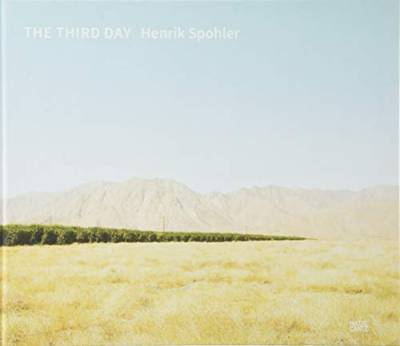 Henrik Spohler: The Third Day (Fotografie)